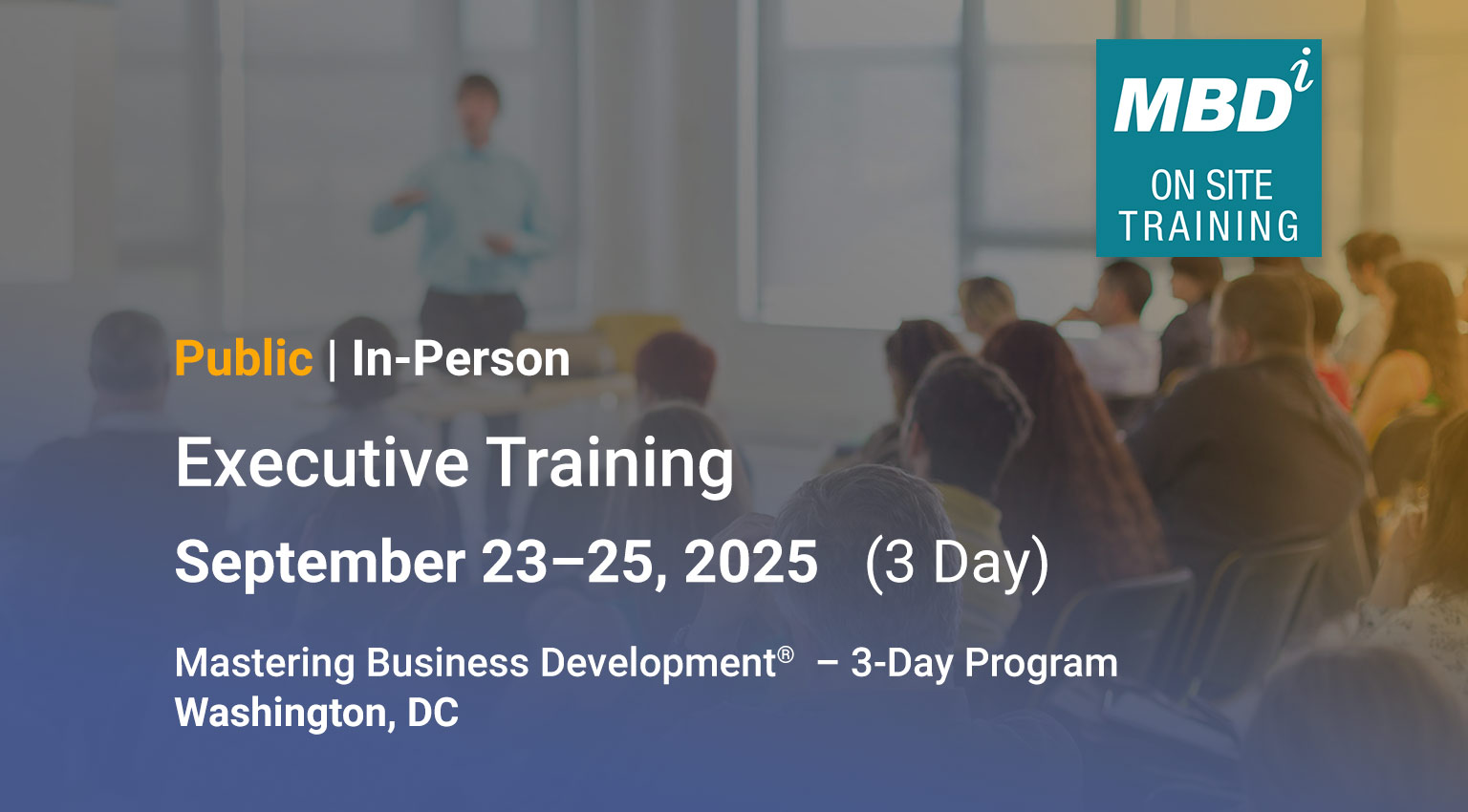 September 23-25 2025 - Executive Training - Washington, DC